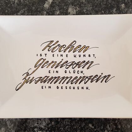 Kochen ist eine Kunst, Geniessen ein Glück, Zusammensein ein Geschenk.