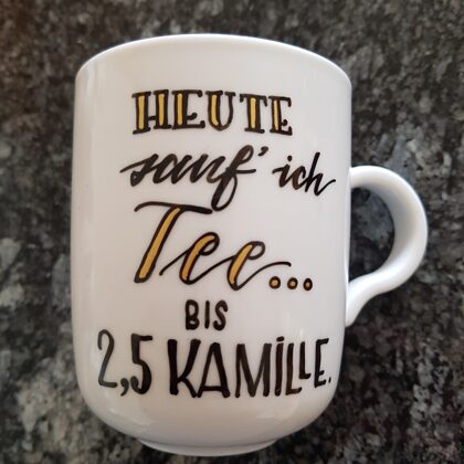 XL - Heute sauf' ich Tee... bis 2,5 Kamille.