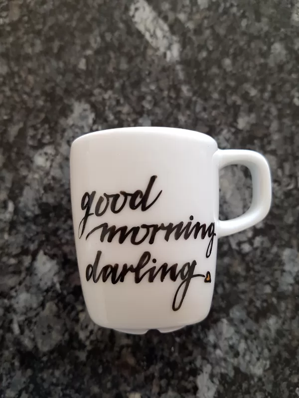 S - good morning darling